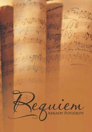 Requiem de Arkady Povzikov