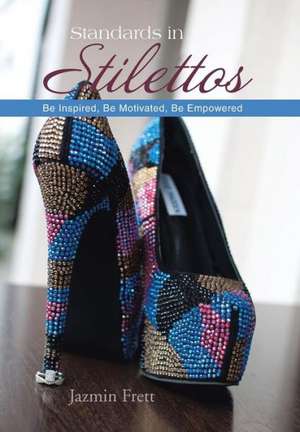 Standards in Stilettos de Jazmin Frett