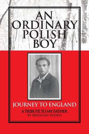 An Ordinary Polish Boy de Brendan Redko