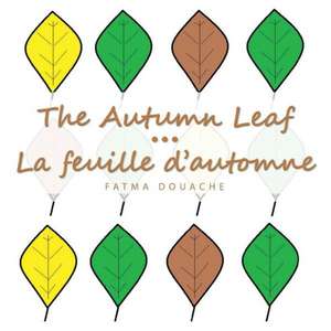 The Autumn Leaf de Fatma Douache