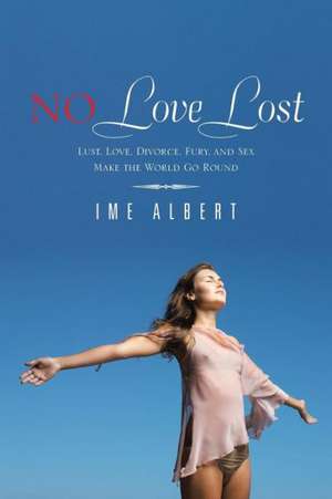 No Love Lost de Ime Albert