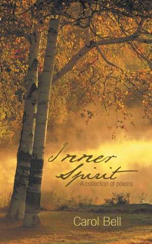 Inner Spirit de Carol Bell