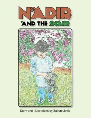 Nadir and the Snake de Zainab Javid