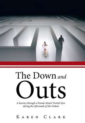 The Down and Outs de Karen Clark