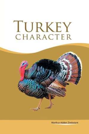 Turkey Character de Marthus-Adden Zimboiant