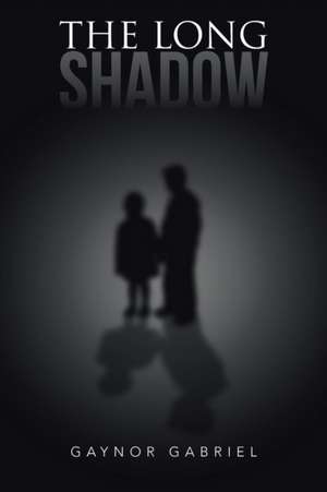 The Long Shadow de Gaynor Gabriel