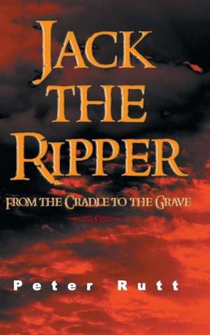 Jack the Ripper de Peter Rutt