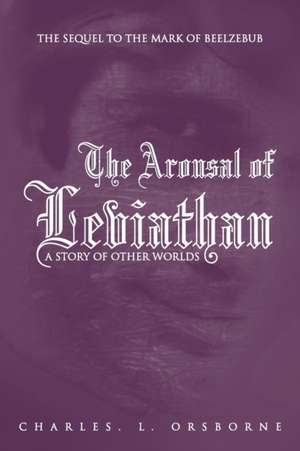 The Arousal of Leviathan de Charles L. Orsborne