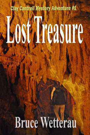 Lost Treasure de Bruce Wetterau