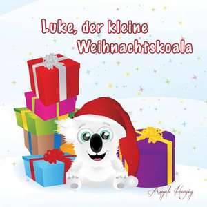 Luke, Der Kleine Weihnachtskoala de Angela Herzig