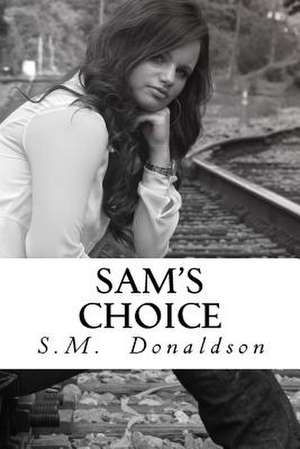 Sam's Choice de S. M. Donaldson