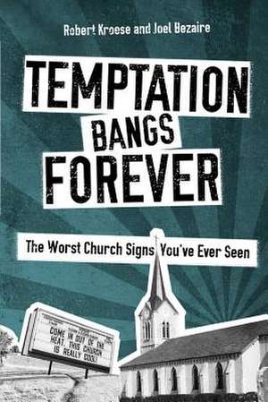 Temptation Bangs Forever de Robert Kroese