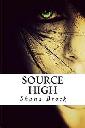 Source High de Shana Brock