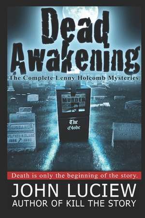 Dead Awakening de John Luciew