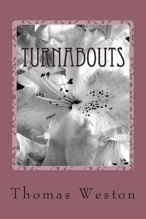 Turnabouts de Thomas Weston