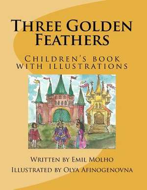 Three Golden Feathers de Emil Molho