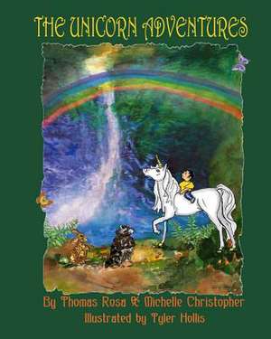 The Unicorn Adventures de Michelle Christopher