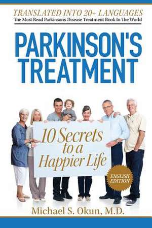 Parkinson's Treatment de Michael S. Okun MD