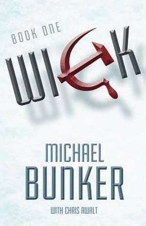 Wick de Michael Bunker