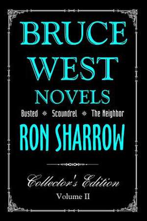 Bruce West Novels de Ron Sharrow