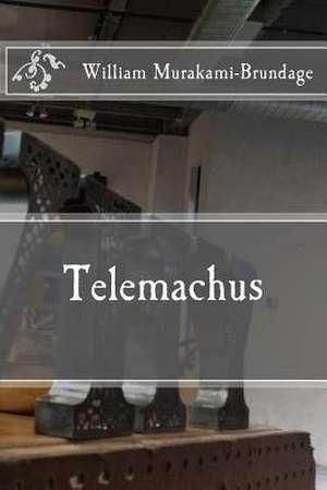 Telemachus de William Murakami-Brundage