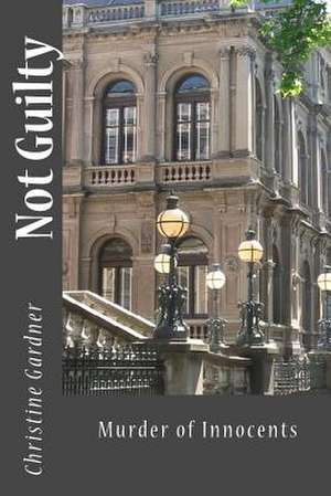 Not Guilty de Christine Gardner