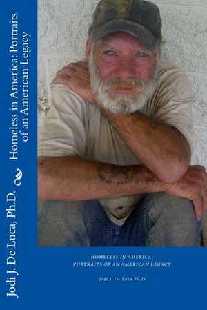 Homeless in America de Jodi J. De Luca Ph. D.