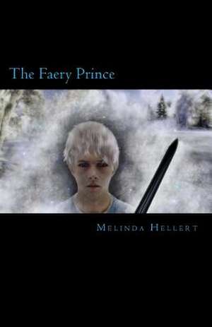 The Faery Prince de Melinda Hellert
