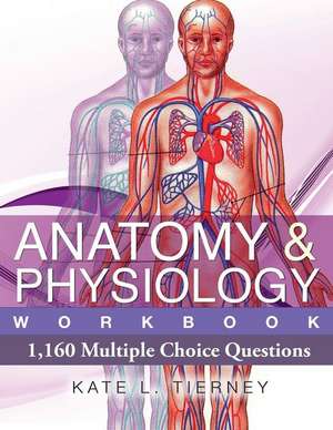 Anatomy & Physiology de MS Kate L. Tierney