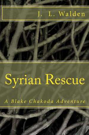 Syrian Rescue de MR J. L. Walden