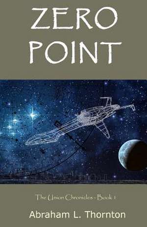 Zero Point de Thornton, Abraham L.