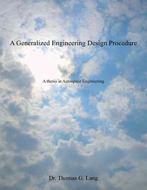 A Generalized Engineering Design Procedure de Thomas G. Lang