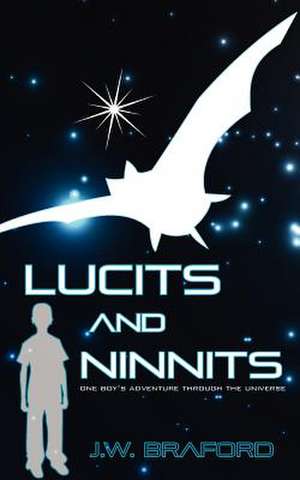 Lucits and Ninnits de J. W. Bradford