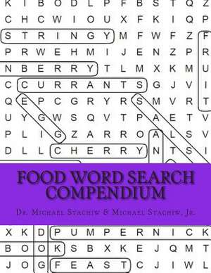 Food Word Search Compendium de Michael Stachiw