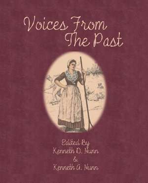 Voices from the Past: Are You Safe?... de Kenneth D. Nunn