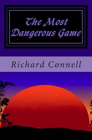 The Most Dangerous Game de Richard Connell