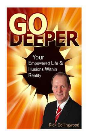 Go Deeper de MR Rick Collingwood