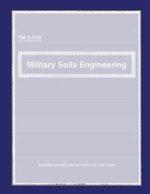 Military Soils Engineering de U. S. Government Department of the Army