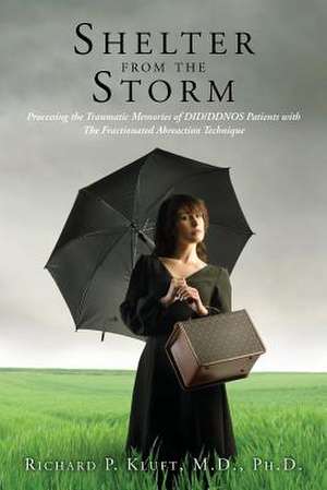 Shelter from the Storm de Richard P. Kluft M. D.