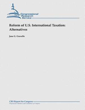 Reform of U.S. International Taxation de Jane G. Gravelle