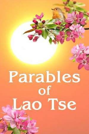 Parables of Lao Tse de Anna Zubkova