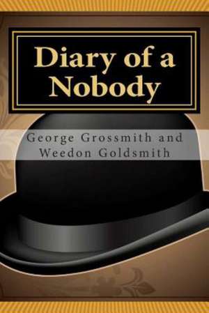 Diary of a Nobody: Symptoms, Diagnosis, Medication and Prevention of a Heart Attack and High Blood Pressure de George Grossmith