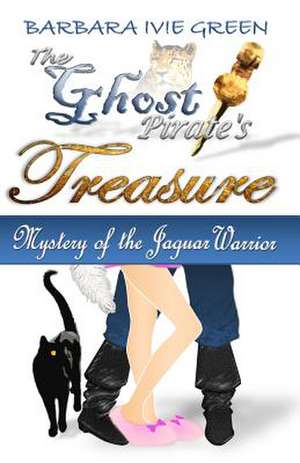 The Ghost Pirate's Treasure de Barbara Ivie Green