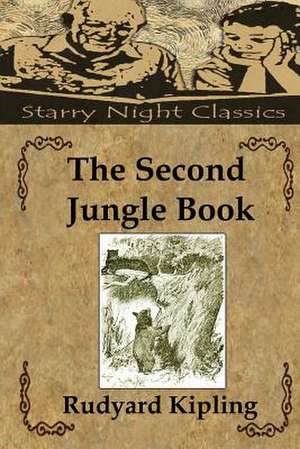 The Second Jungle Book de Rudyard Kipling