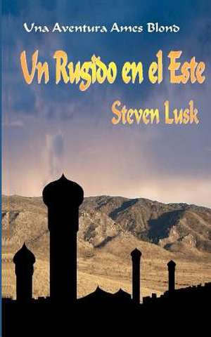 Un Rugido En El Este de Steven Lusk