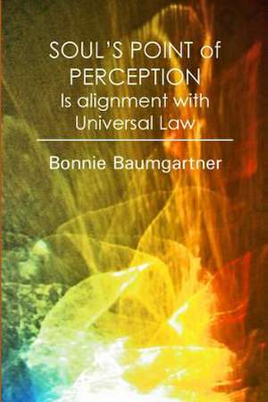 Soul's Point of Perception de Bonnie Baumgartner