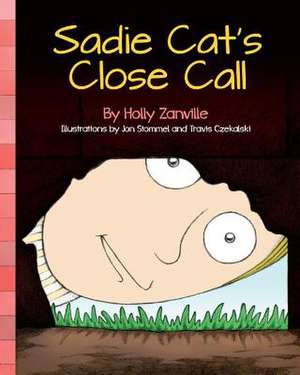 Sadie Cat's Close Call de Holly Zanville