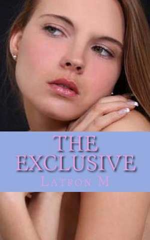 The Exclusive de Latron M