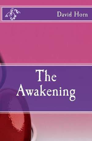 The Awakening de David Horn