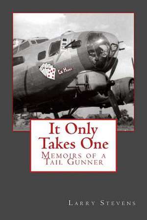 It Only Takes One de Larry Stevens